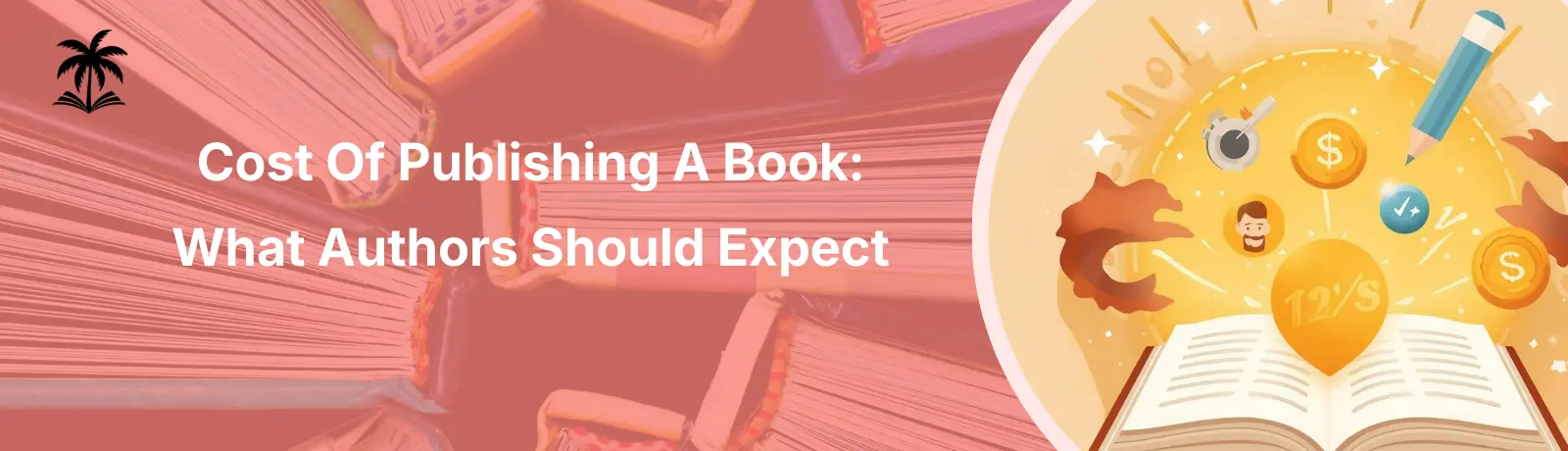 Cost of Publishing a Book: What Authors Should Expect