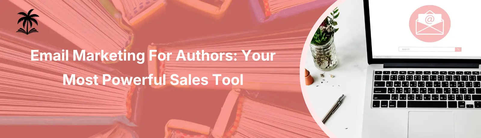 Email Marketing For Authors