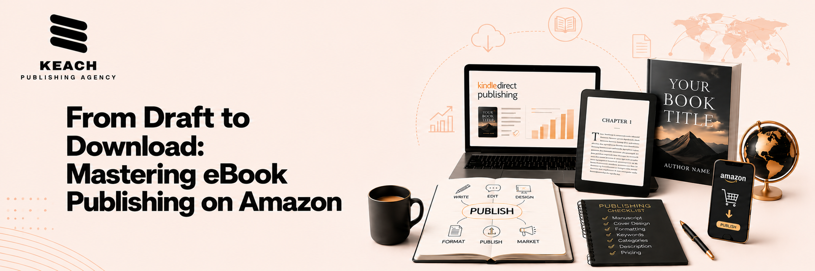 From Draft to Download Mastering eBook Publishing on Amazon