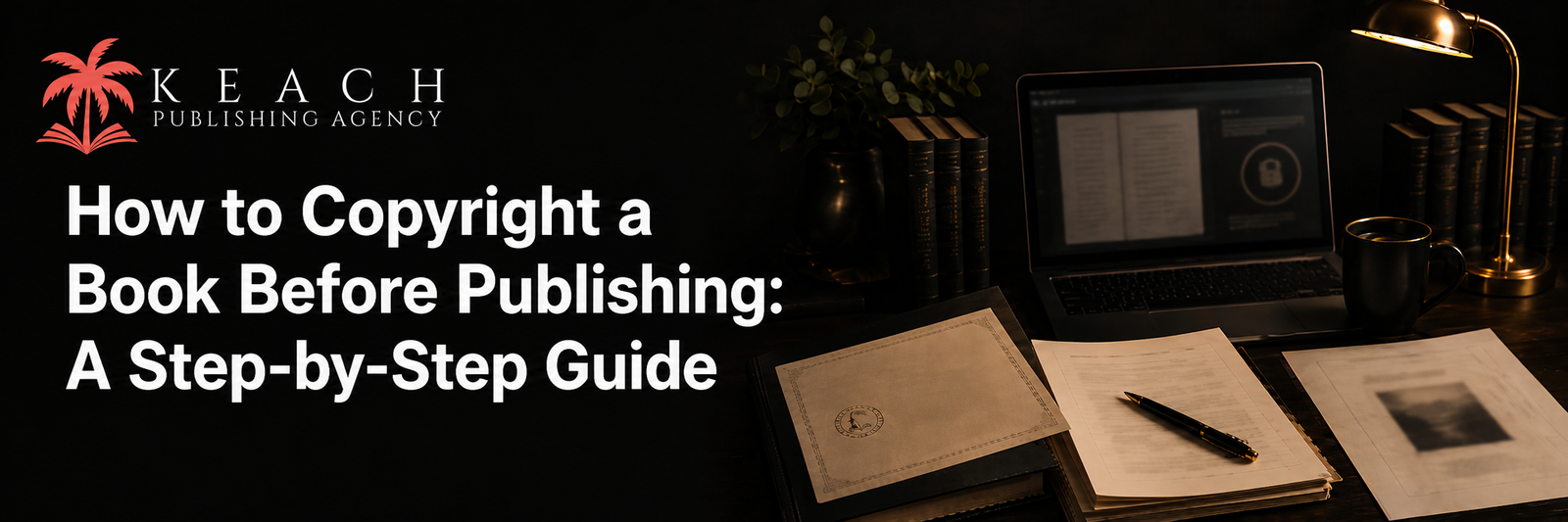 How to Copyright a Book Before Publishing: A Step-by-Step Guide